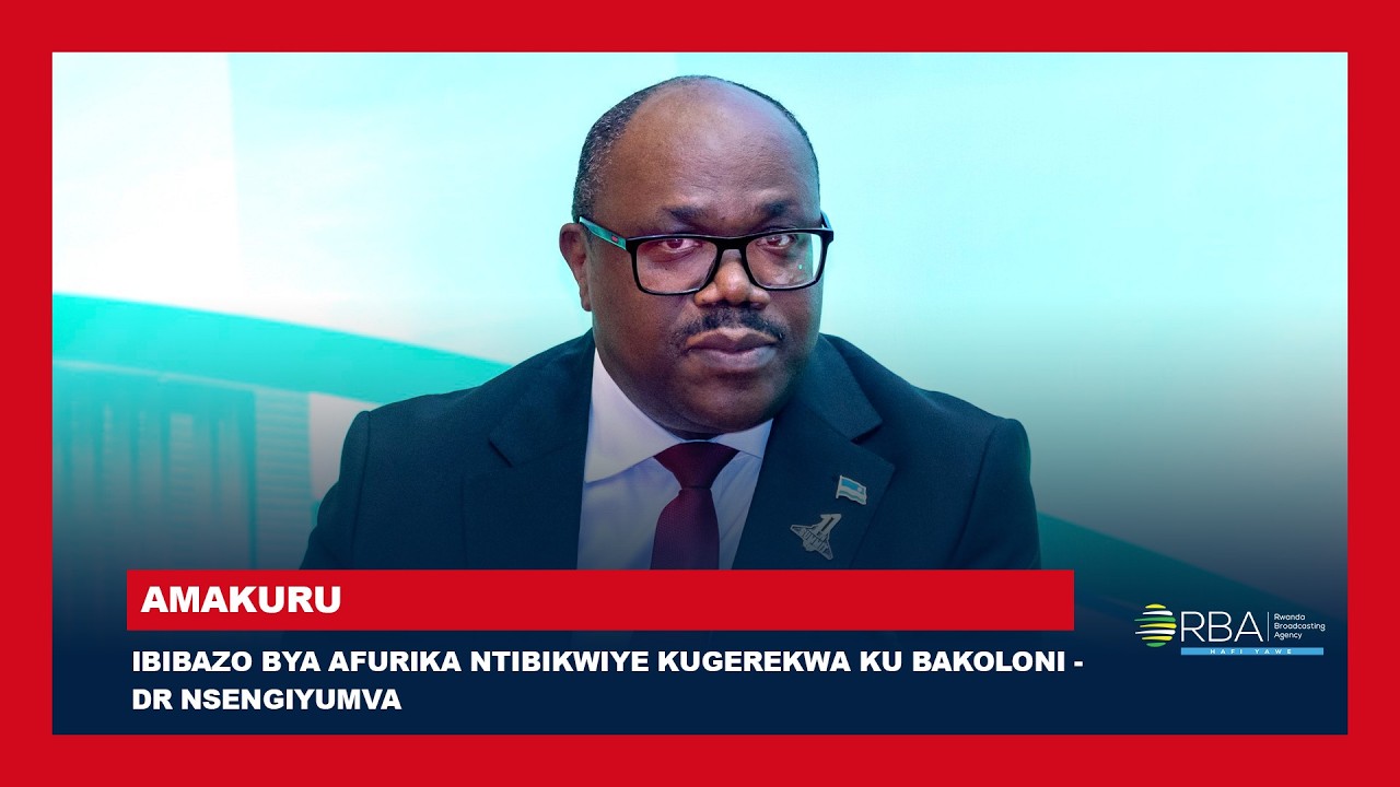 Ibibazo bya Afurika ntibikwiye kugerekwa ku bakoloni - Minisitiri w'Intebe, Dr Nsengiyumva