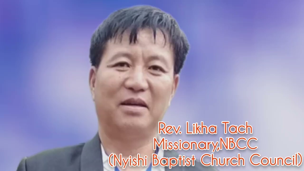 Sermon on Remember Your Creator|| Rev.Likha Tach||NBCC|| Sermon in Nyishi