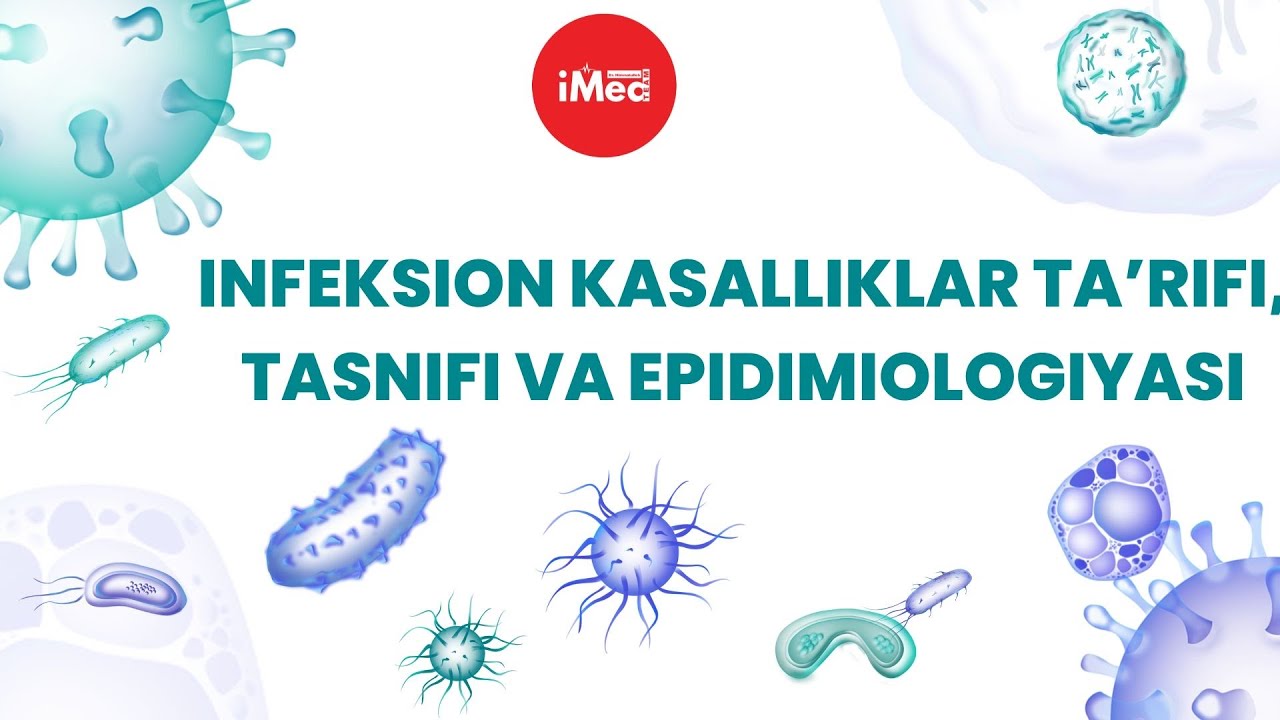 Infeksion kasalliklar ta’rifi, tasnifi va epidimiologiyasi | #imed #imedteam #infeksiya