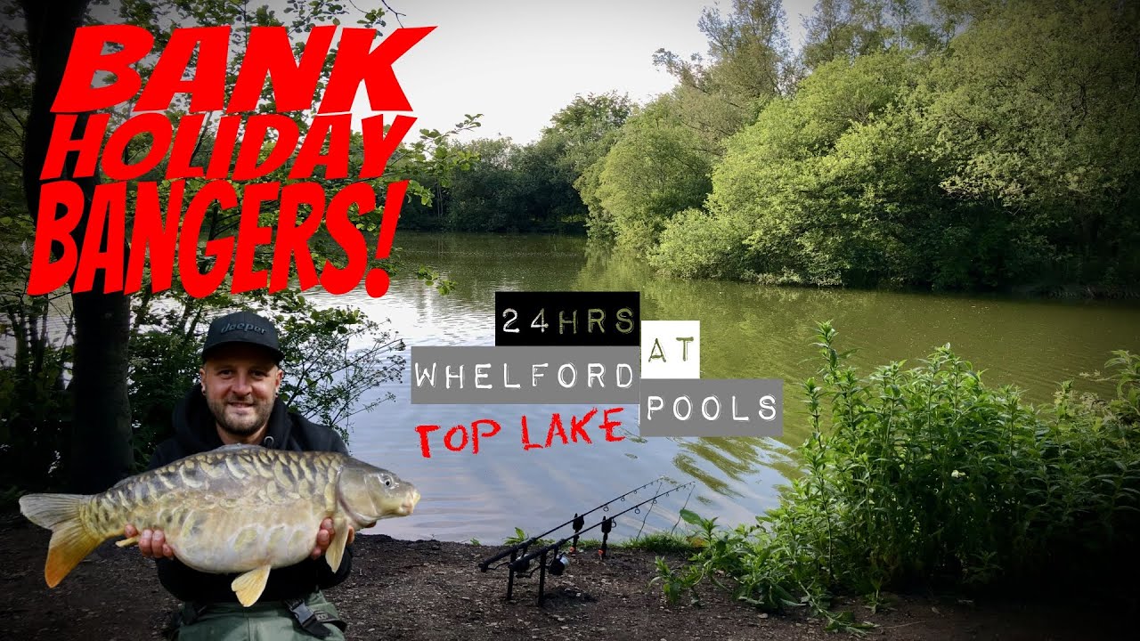 24hrs At Whelford Pools, Top Lake || Bank Holiday Bangers! || Martyn's Angling Adventures