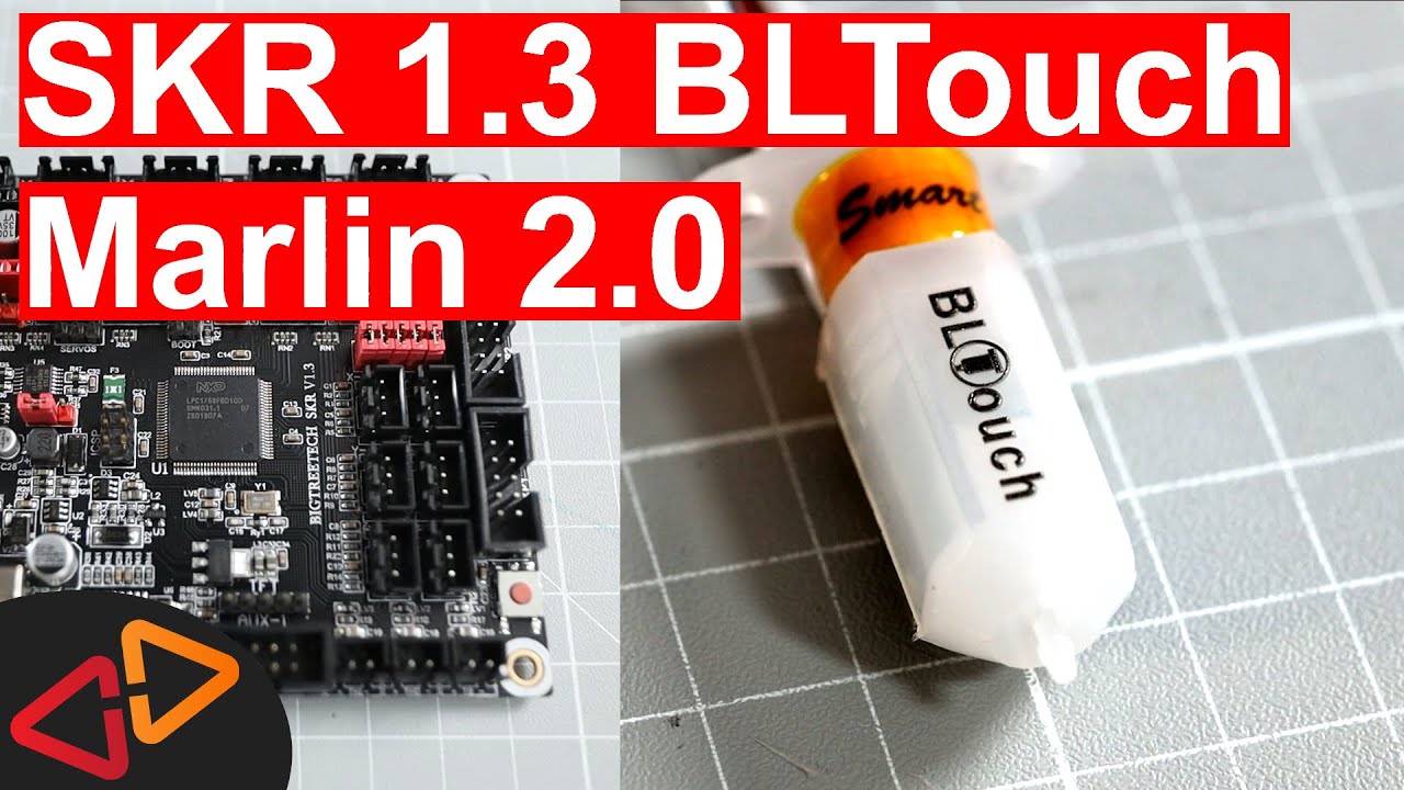 SKR 1.3 - BLtouch installation and Marlin 2.0 configuration