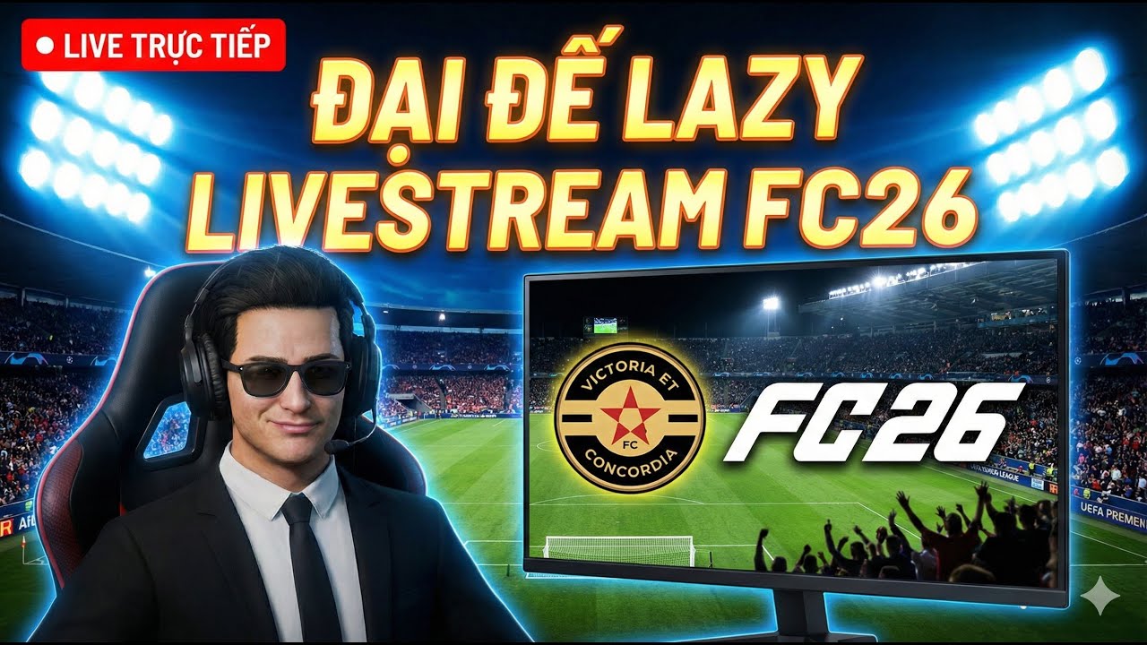 Đại đế Lazy mua 1 CLB rồi tự làm HLC luôn | FC26 | Tập 04