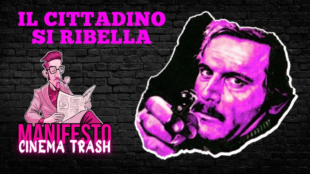 Il Cittadino si ribella con Franco Nero - MANIFESTO DEL CINEMA TRASH #47