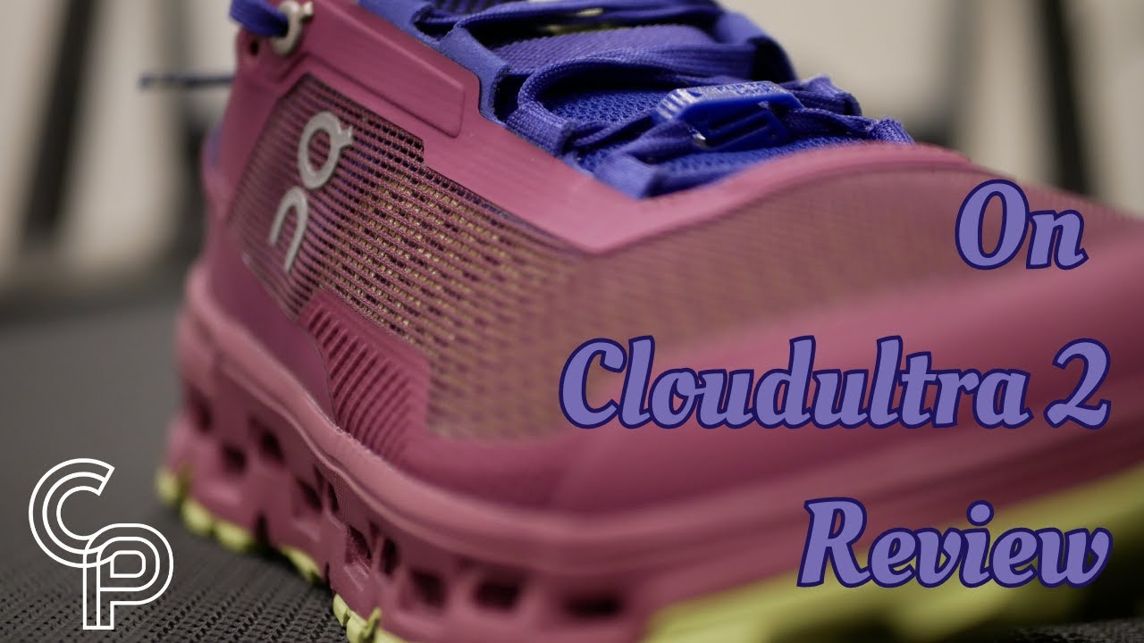 On Cloudultra 2 100 Mile Trail Shoe Review