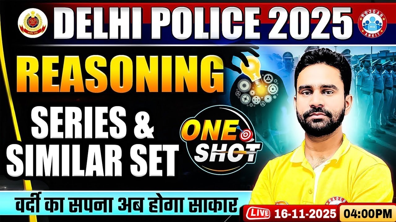 Delhi Police Reasoning Class 2025 | Series & Similar Set | Delhi Police Constable Reasoning One Shot