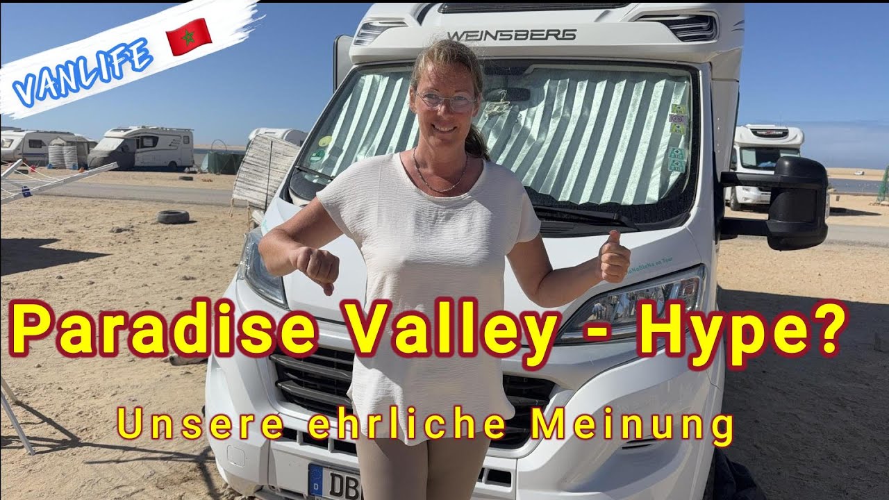 VANLIFE MAROKKO 🇲🇦 Taghazout verliebt & Paradise Valley - Touri Falle oder echtes Highlight