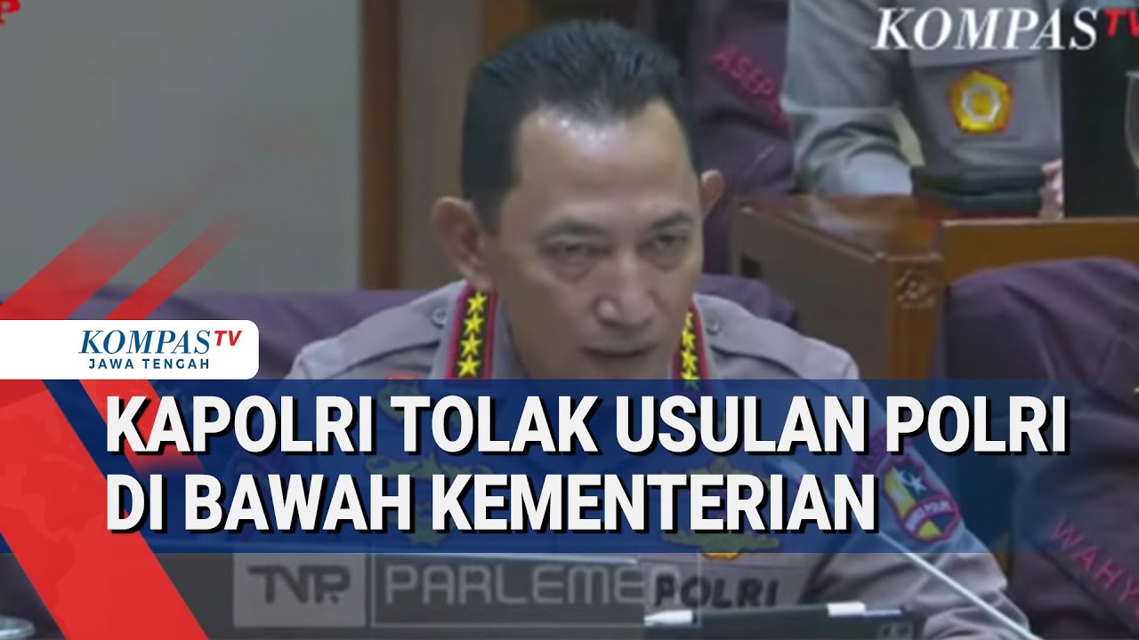 Kapolri Tolak Usulan Polri di Bawah Kementerian