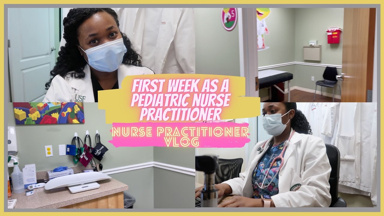 First week in the life of a New Grad Pediatric Nurse Practitioner | Nurse Practitioner DITL