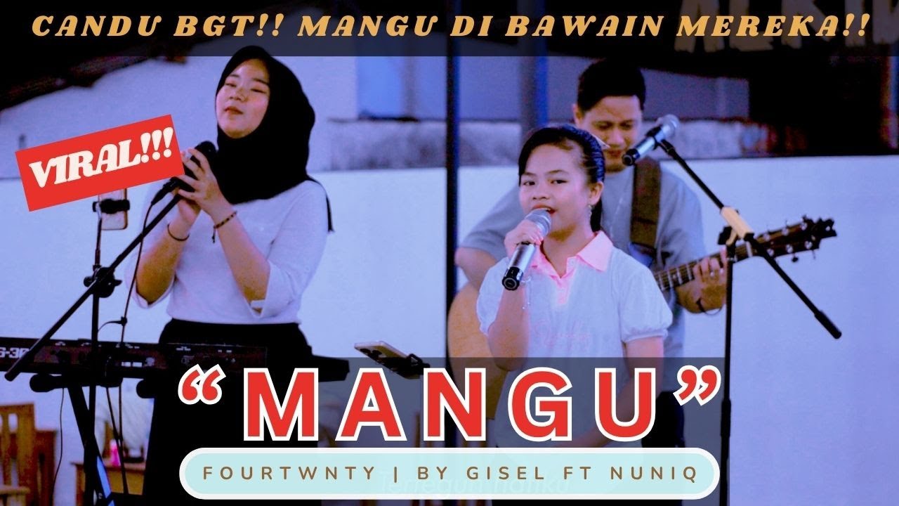 PENGAMEN VIRAL!!! LAGU MANGU - FOURTWNTY Ft. CHARITA UTAMI | (Live Ngamen) by GISELLA ft. NUNIQ
