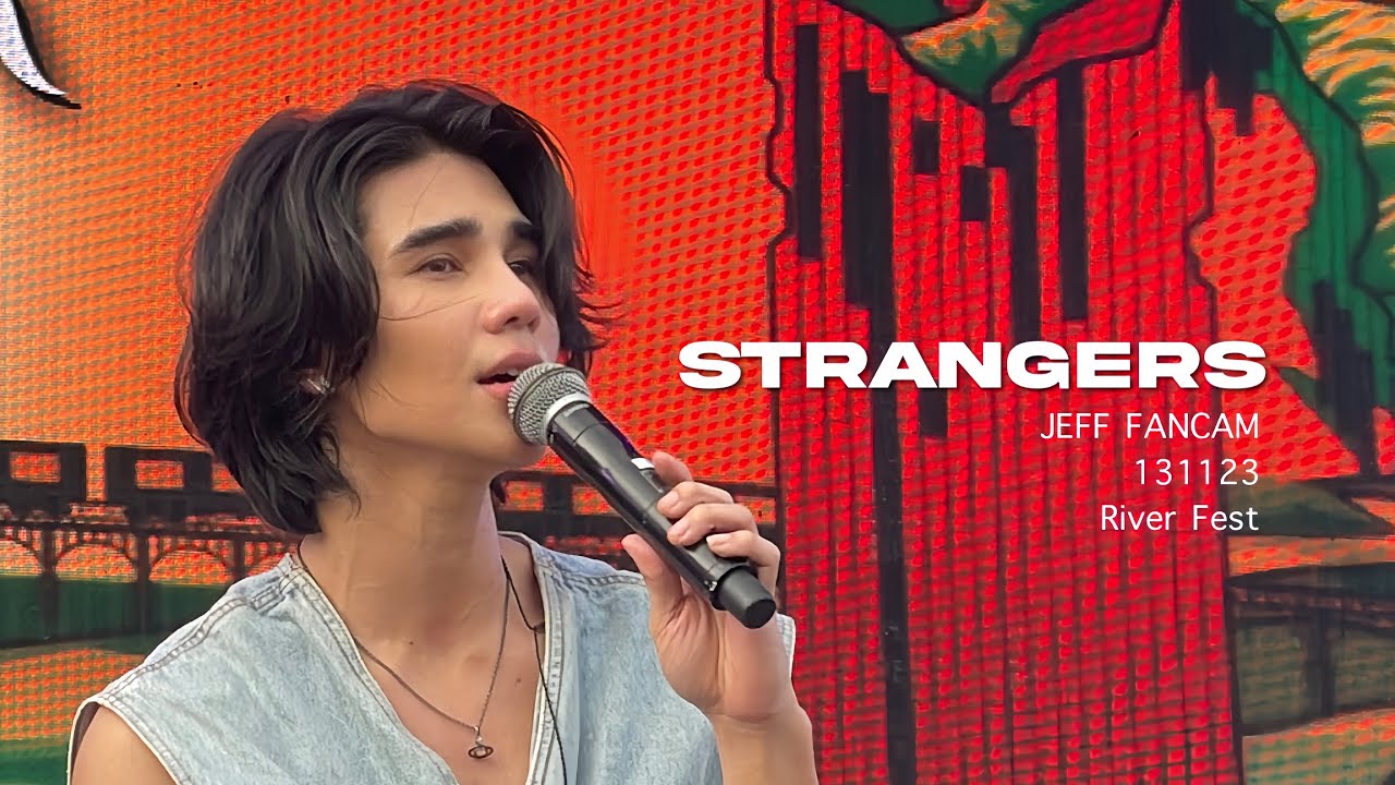 Stranger - Jeff Satur (Closer by LiFE) | River Fest