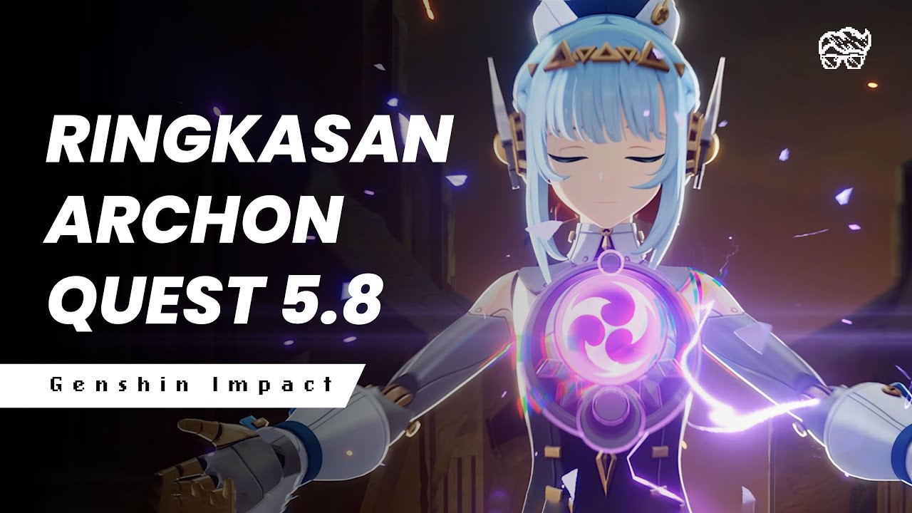 Ringkasan Cerita Archon Quest Patch 5.8 | Genshin Impact Lore