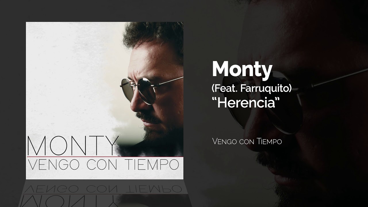 Monty - Herencia (Feat. Farruquito)