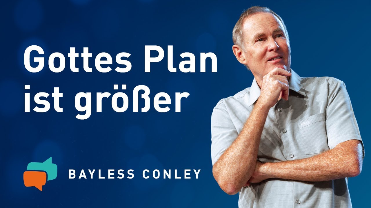 Gott hat dennoch EINEN PLAN 🧭 – Philipperbrief  – Bayless Conley