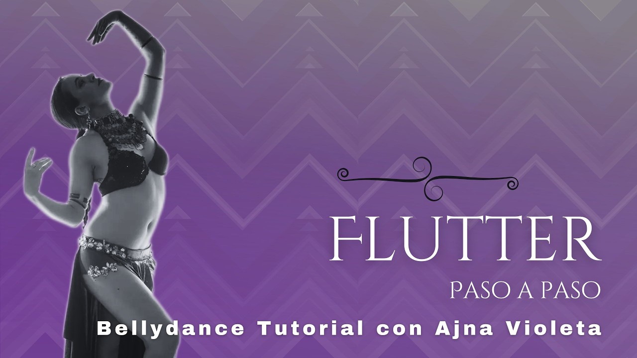 Aprende a hacer FLUTTERS | Aprende Danza del Vientre, Tribal Fusión, FCBD Style