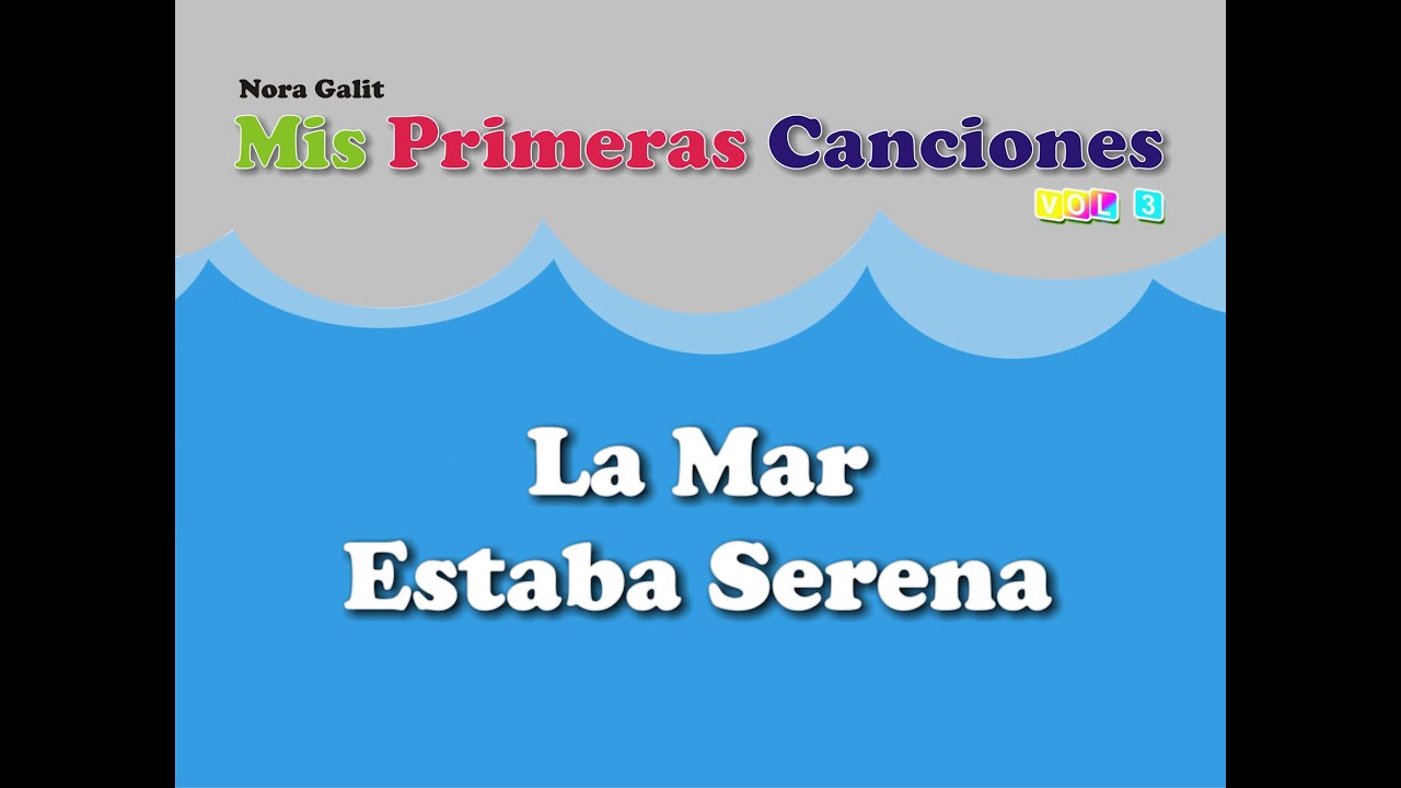 La Mar Estaba Serena - Nora Galit