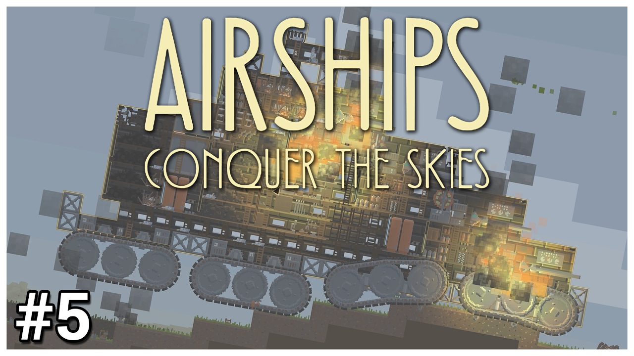 Airships: Conquer the Skies [Early Access] - #5 - Too Big? - Let's Play / Gameplay