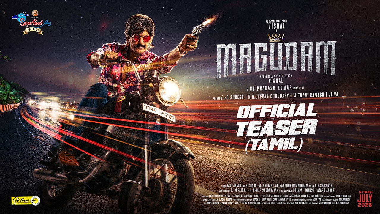 Magudam (Tamil) Teaser | Vishal | GV Prakash | Anjali | Dushara | Super Good Films