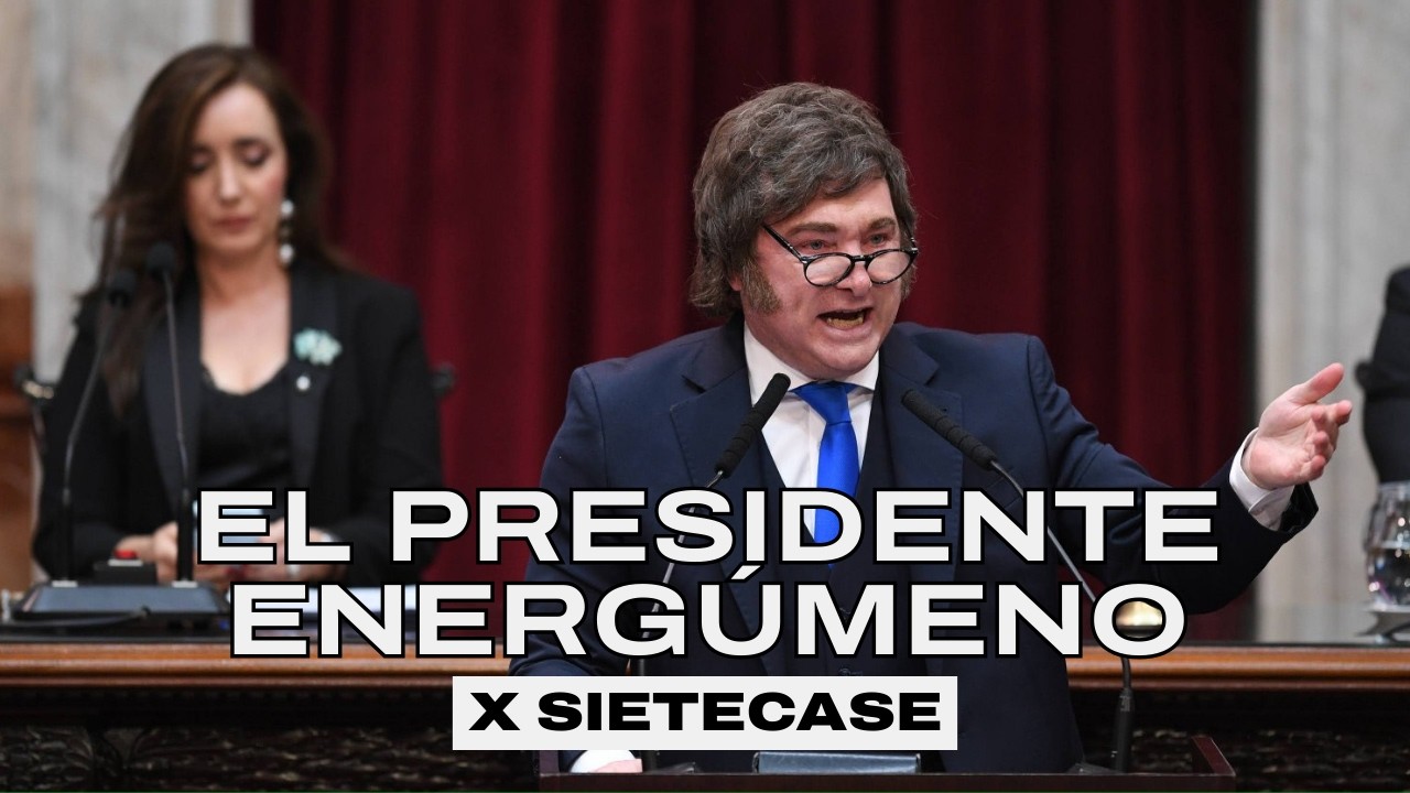 El presidente energúmeno | SIETECASE editorial