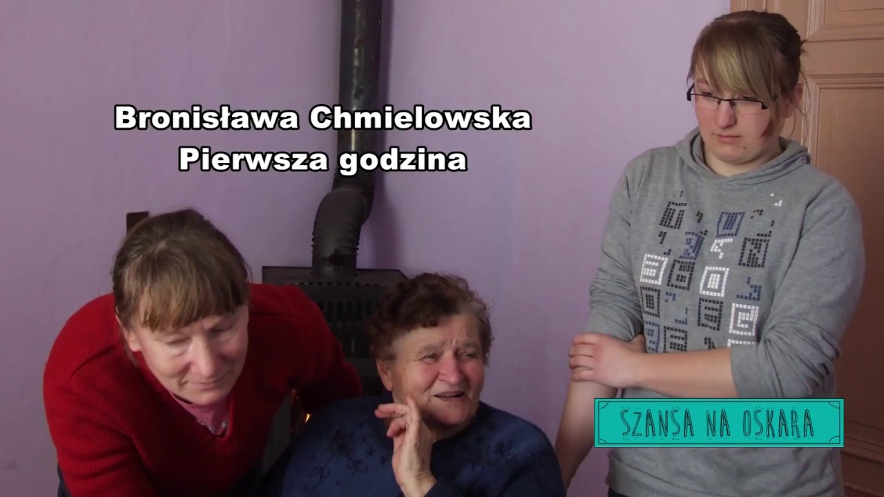 Szansa na Oskara 2017 Bronisława Chmielowska - Pierwsza godzina