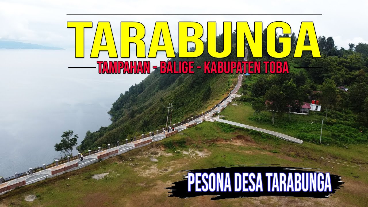 TARABUNGA 2023 | MENIKMATI KEINDAHAN BUKIT TARABUNGA SETELAH DI REVITALISASI -  BALIGE - KAB. TOBA