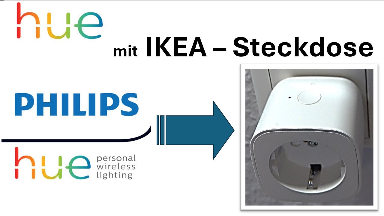 Philips HUE mit IKEA- Steckdose 