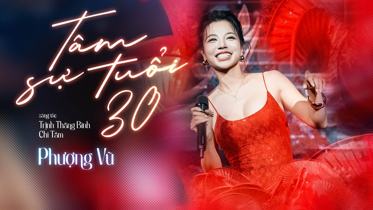 PHƯỢNG VŨ - TÂM SỰ TUỔI 30 | Lâu rồi cũng chẳng biết nhớ nhung yêu thương một người...