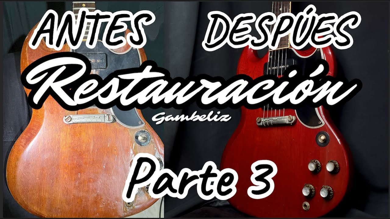 RESTAURACION GIBSON SG SPECIAL 1962!!! PARTE 3