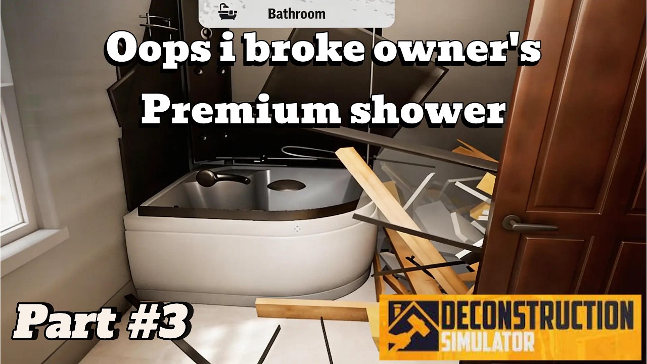 BIG MISTAKE! PREMIUM SHOWER DESTROYED IN SECONDS | Demolition Simulator Part 3 | Master Gamers