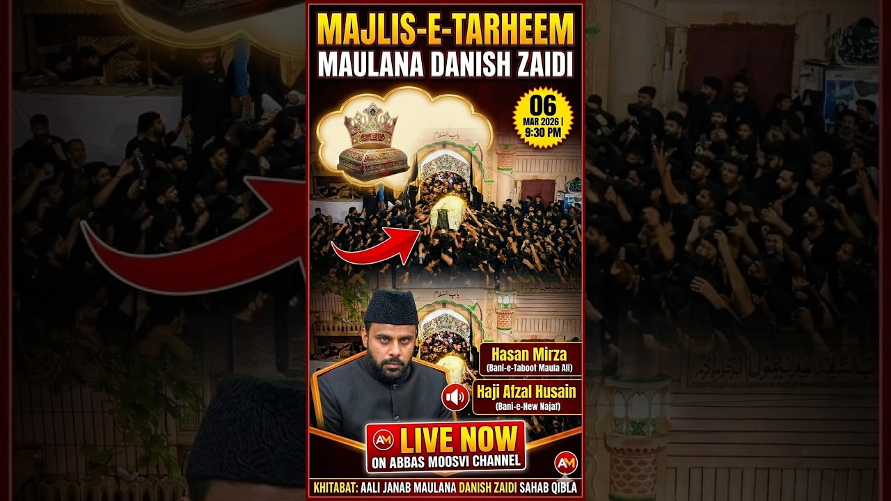🔴 LIVE: Majlis-e-Tarheem (Hasan Mirza & Haji Afzal Husain) | Maulana Danish Zaidi | Abbas Moosvi