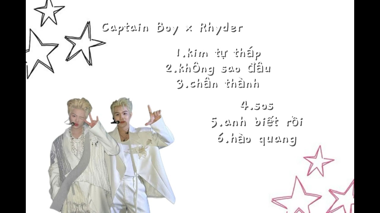 Tổng hợp nhạc Captain Boy × Rhyder