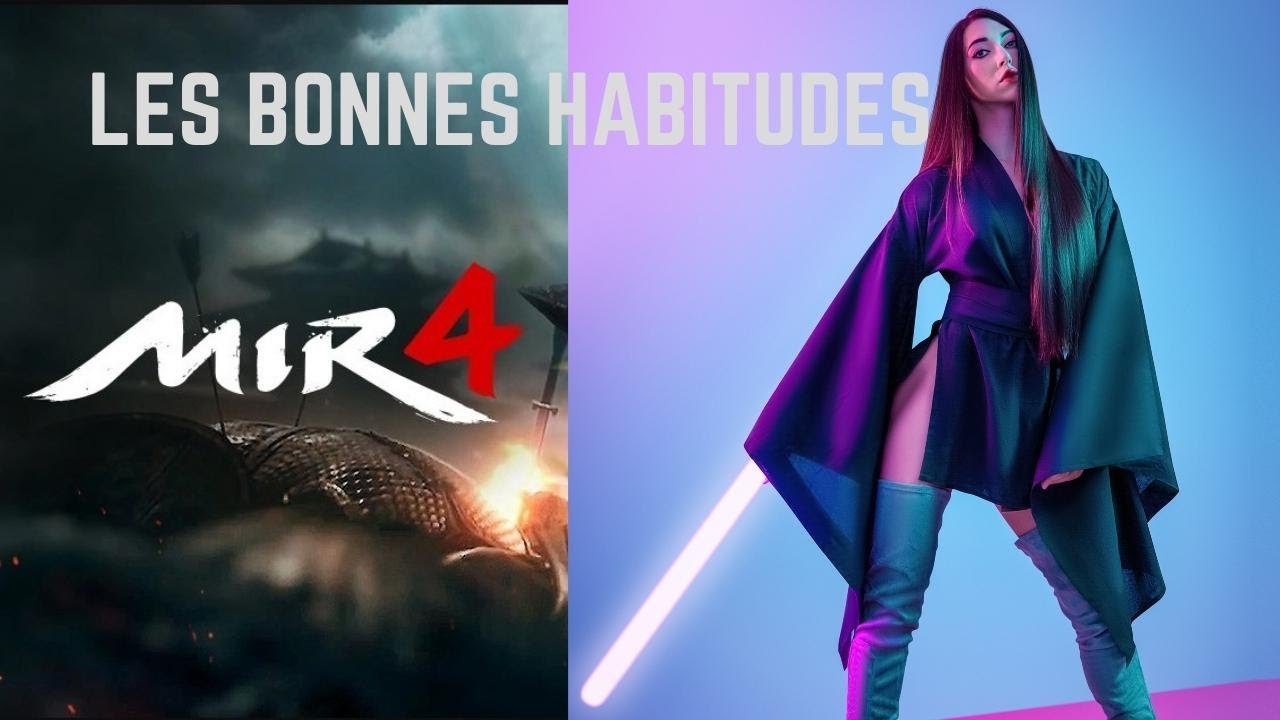 La routine id&eacute;ale sur Mir4 ! FR