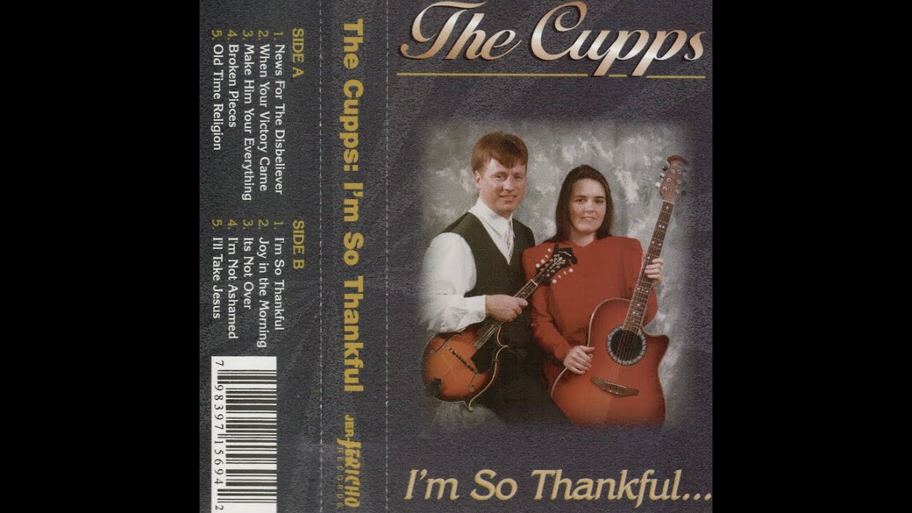 The Cupps - I'm So Thankful (1999) (Cassette)