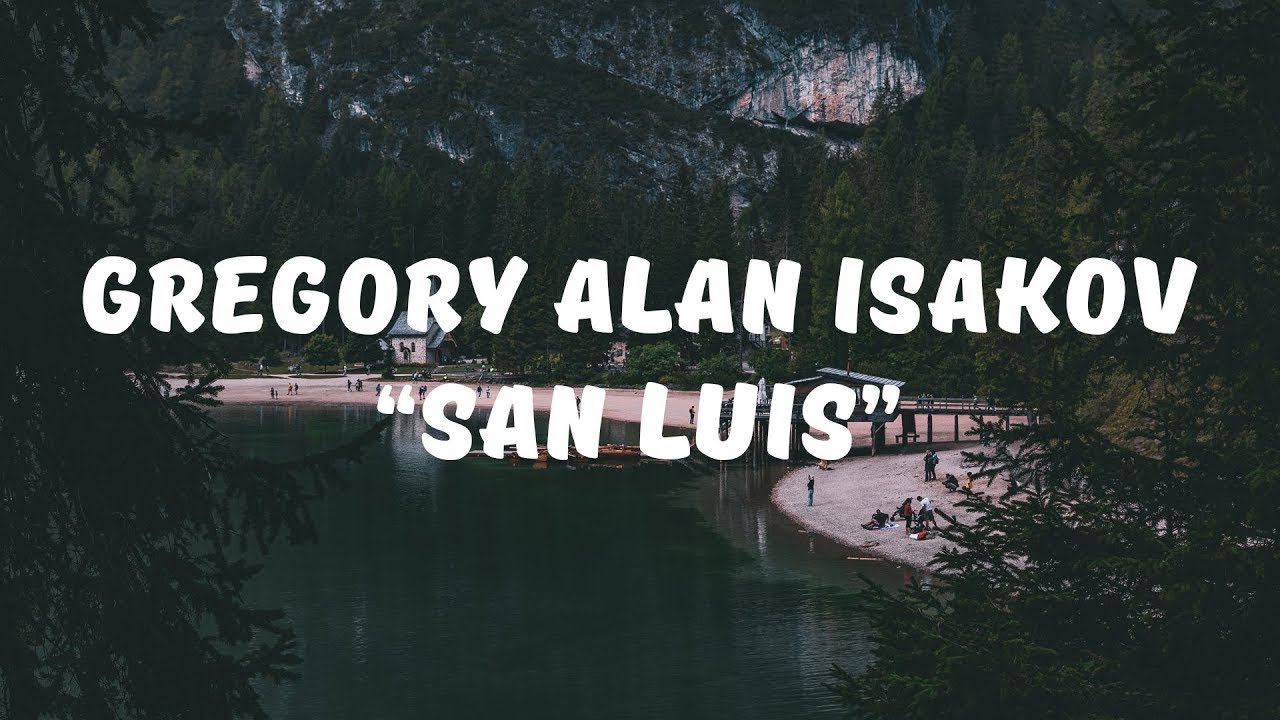 Gregory Alan Isakov - San Luis (Lyrics)