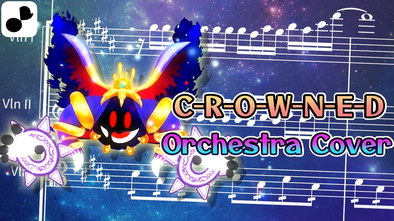 C-R-O-W-N-E-D - Orchestra Cover / Kirby's Return to Dream Land