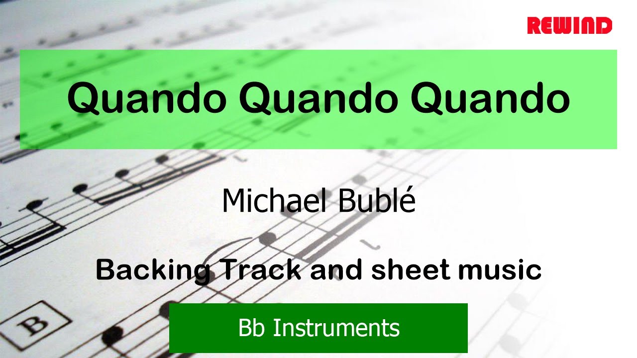 Quando Quando Quando : Michael Bublé : Bb Instruments Playalong Backing Track