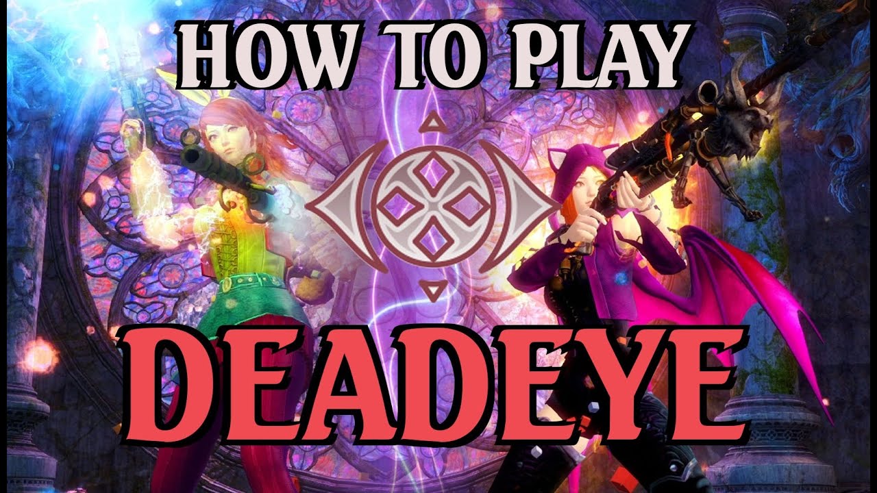 (GW2) HOW TO PLAY DEADEYE