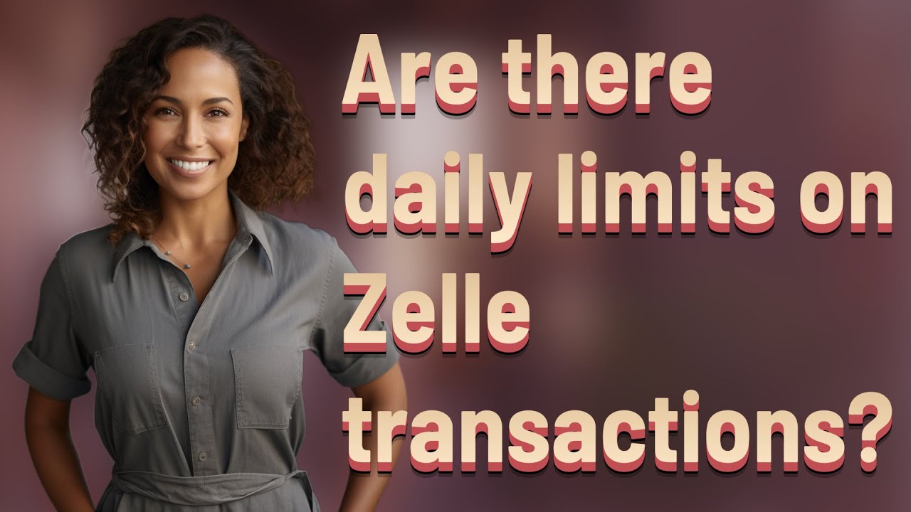 Are there daily limits on Zelle transactions?