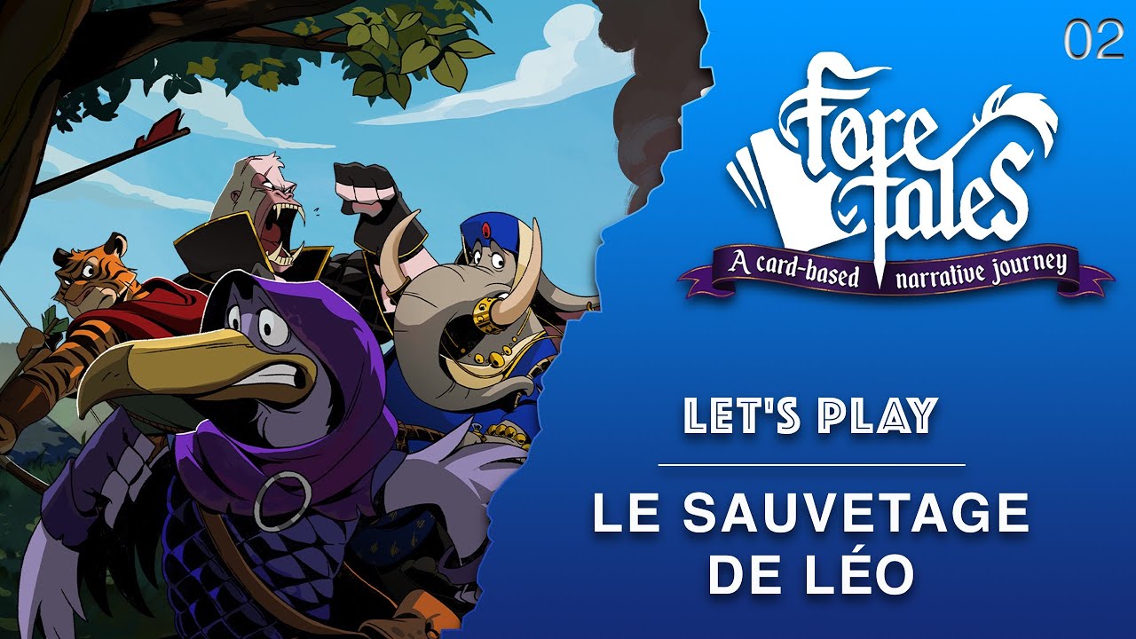 Foretales - 02 - Let's Play - Le Sauvetage de Léo
