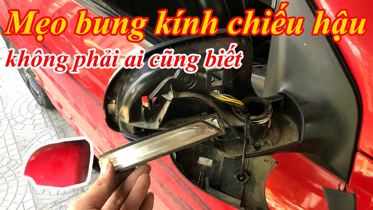 Hướng dẫn tháo lắp gương chiếu hậu ô tô