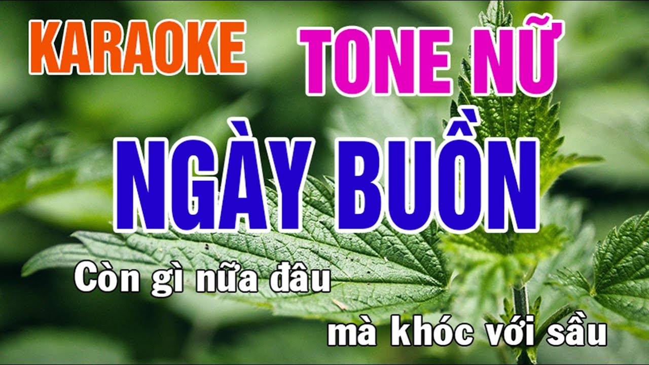 Ng&agrave;y Buồn Karaoke Tone Nữ Nhạc Sống - Phối Mới Dễ H&aacute;t - Nhật Nguyễn