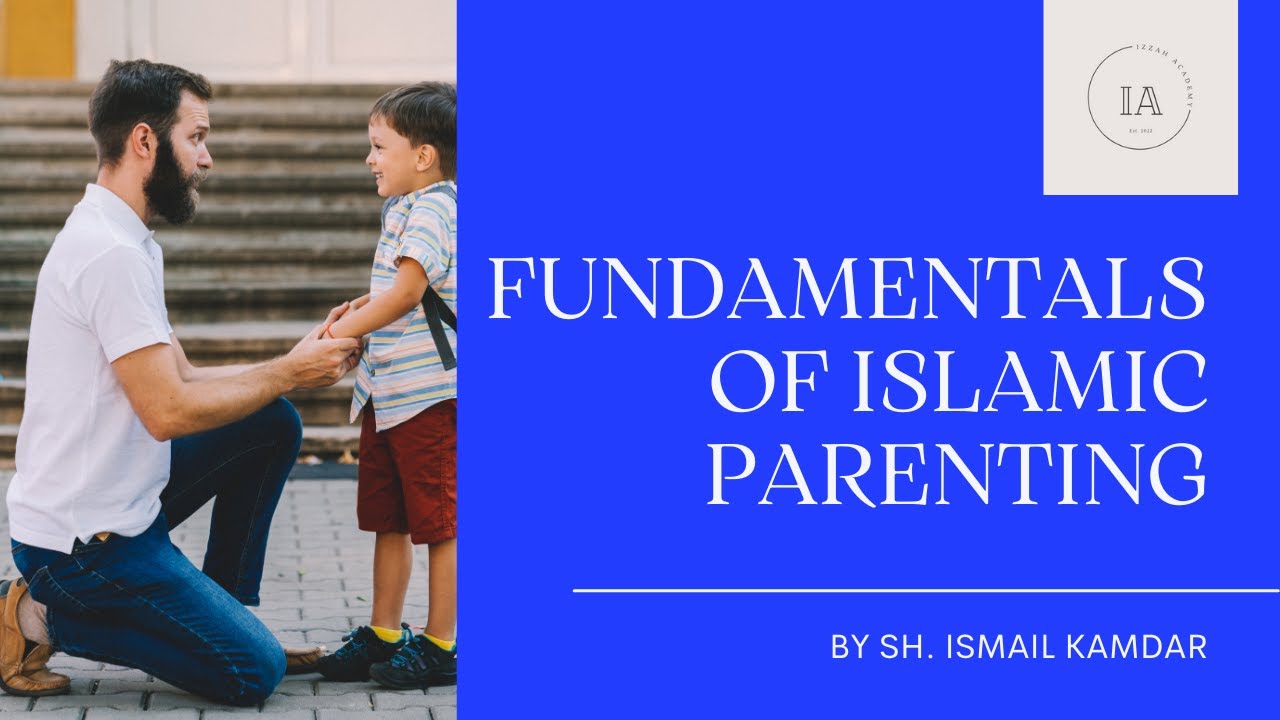 Building a Loving Home Environment | Ismail Kamdar