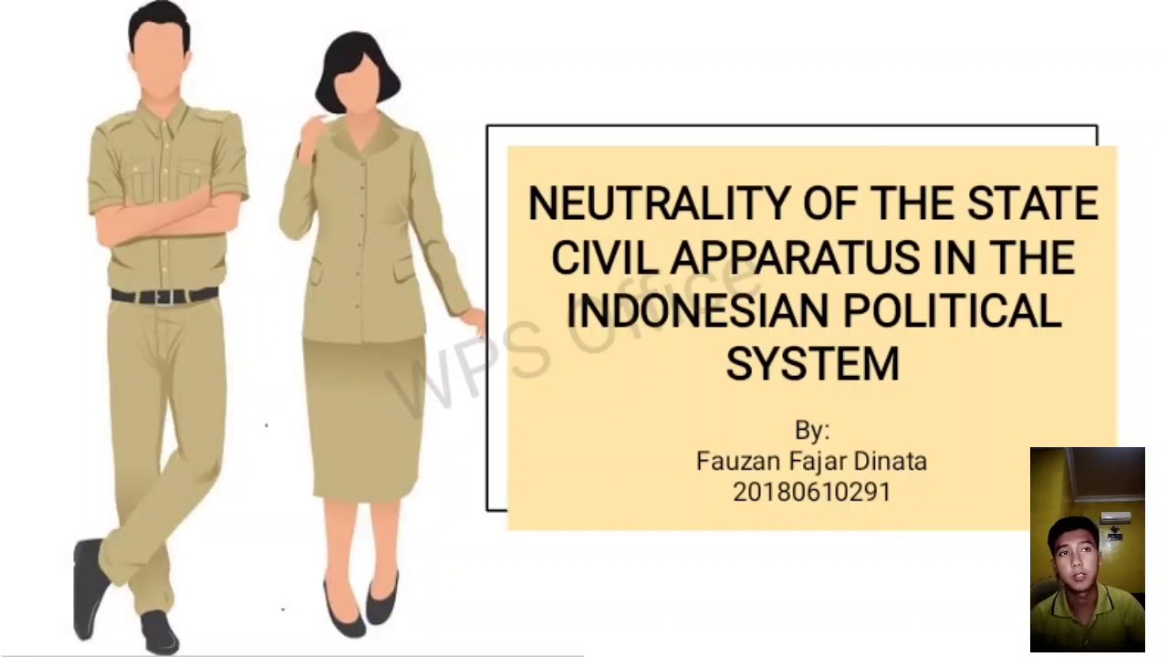 Neutrality of The State Civil Servant In The Indonesian Political System