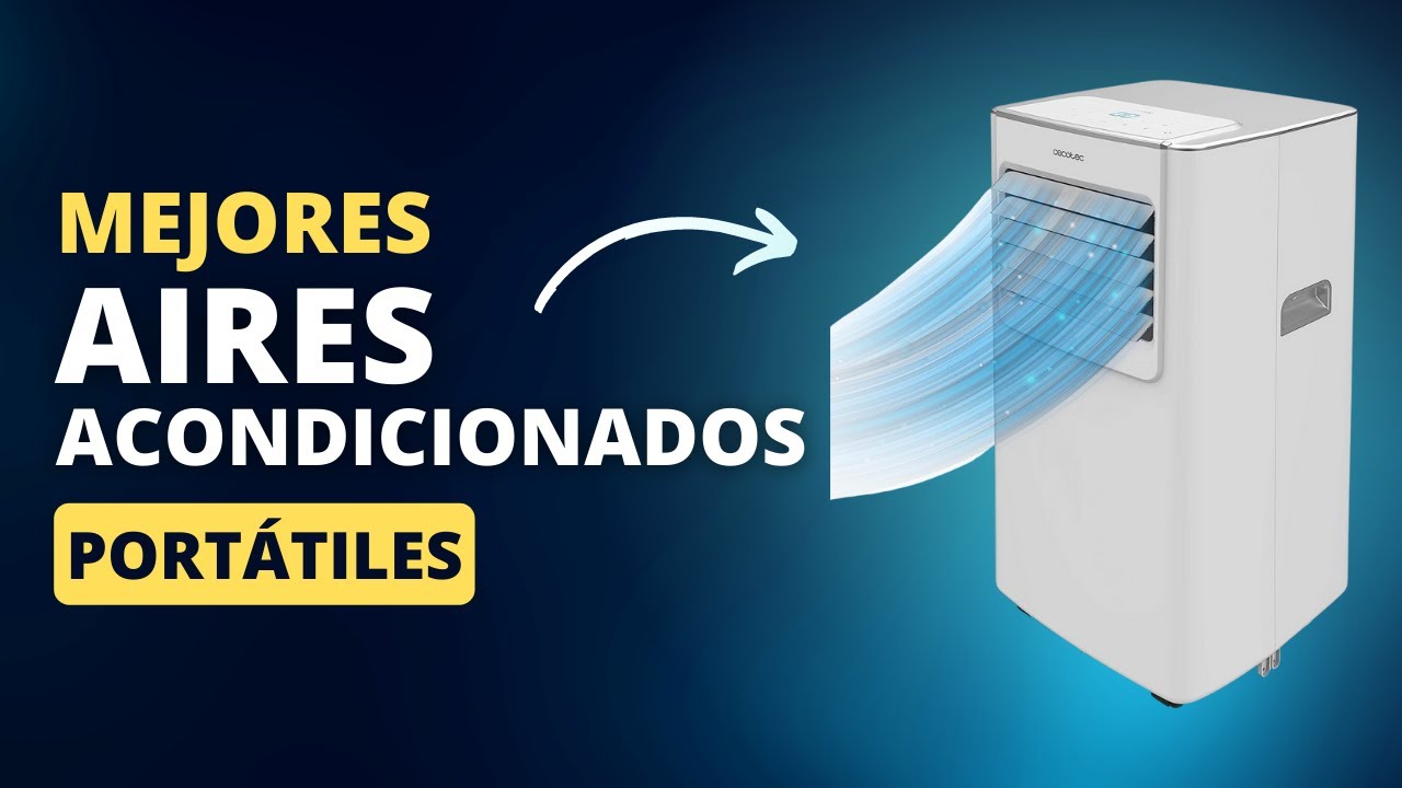 Los Mejores AIRES ACONDICIONADOS PORTÁTILES 💨❄️ CALIDAD PRECIO 2024