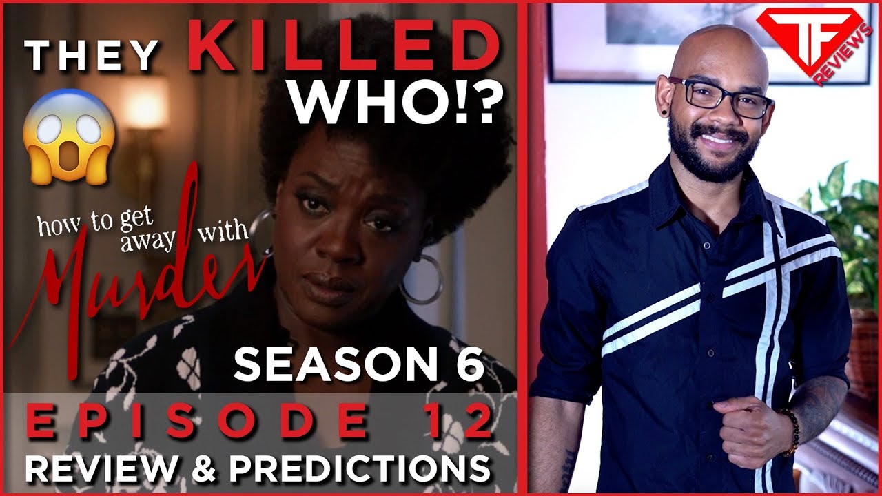 they really killed him? | season 6, episode 12 | HTGAWM explained