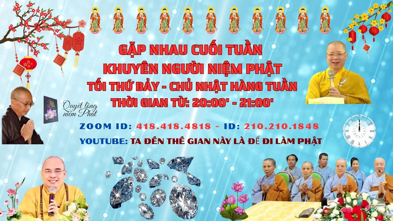 GẶP NHAU CUỐI TUẦN KNNP - LỚP HỌC TẬP THỰC HÀNH KHAI THỊ NB ZOOM ID: 418.418.4818 NGÀY 22/02/2026