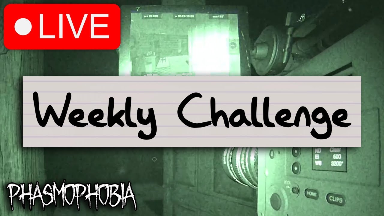 WEEKLY CHALLENGE #65 | Phasmophobia LIVE