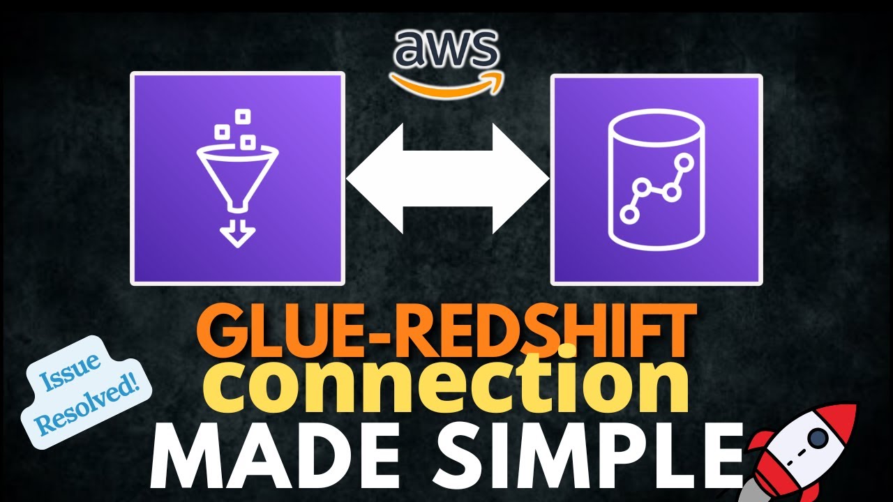 Connecting AWS Glue to Redshift: The Complete Guide