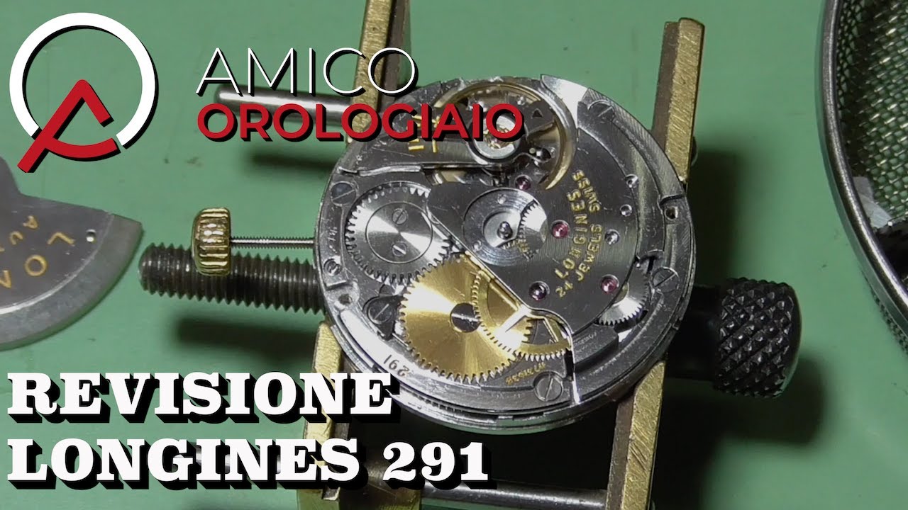 Revisione Longines 291How to Service