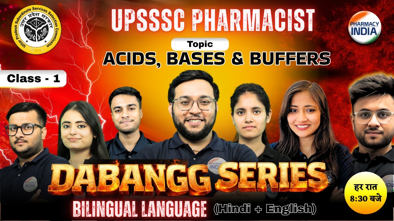 UPSSSC Pharmacist | Class - 1 | Acids, Bases & Buffers | Dabangg Series #upsssc #pharmacist