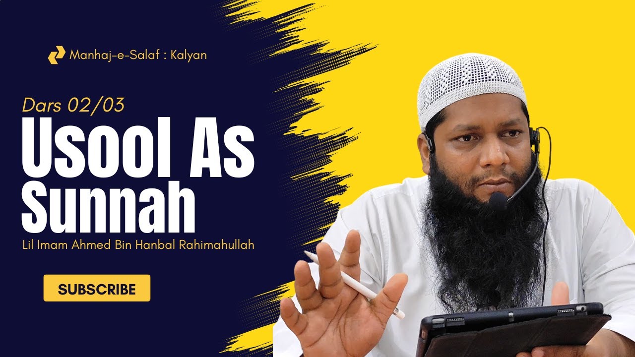 Dars 02 | Al Usool Us Sunnah Li Imam Ahmed Ibn Hanbal  | Dr. Farooque Abdullah Madani Hafizahullah